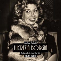 Lucrezia Borgia by Donizetti, New York 1976 (March 31)