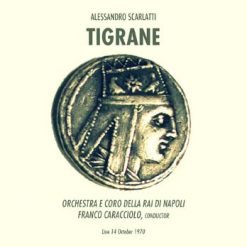 Tigrane by A. Scarlatti, Naples 1970