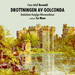 Drottningen av Golconda by Berwald, Stockholm 1958