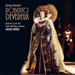 Roberto Devereux by Donizetti, Rome 1988