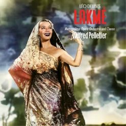 Lakmé by Delibes, New York 1940 (2CDs Special Edition)