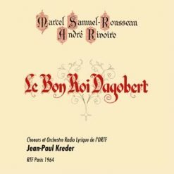 Le Bon Roi Dagobert by Samuel-Rousseau, Paris 1964 (Re-broadcast 2011)