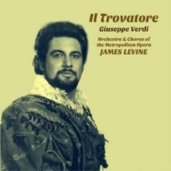 Il Trovatore by Verdi, New York 1973 (Stereo)