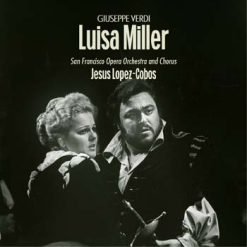 Luisa Miller by Verdi, San Francisco 1974 (Stereo, Remastered 2020)