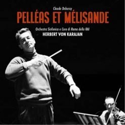 Pelléas et Mélisande by Debussy, Rome 1954 (Remastered 2021)
