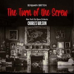 The Turn of the Screw by Britten, New York 1971 (Remastered 2023)