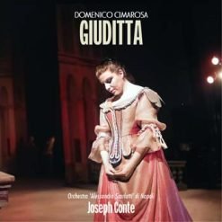 Giuditta by Cimarosa, Naples 1971 (Remastered 2023)