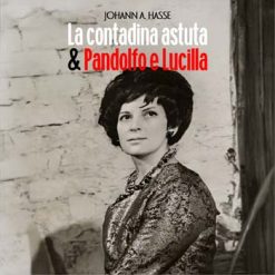 La contadina astuta & Pandolfo e Lucilla by Hasse, Studio 1976 / 1979 (2024 Remaster)
