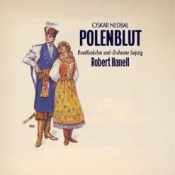 Polenblut by Nedbal, Radio Leipzig 1951 (2024 Remaster)