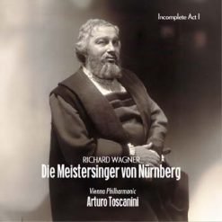 Die Meistersinger von Nürnberg by Wagner, Salzburg 1936 (incomplete Act I)