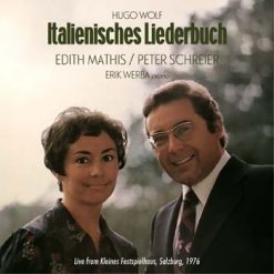 Edith Mathis and Peter Schreier: Italienisches Liederbuch by Wolf, Salzburg 1976 (2025 Remastered)
