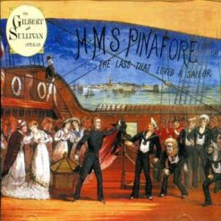H.M.S. Pinafore by Sullivan, HMV 1930 (2025 Remastered)