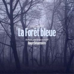 La Forêt bleue by Aubert, RTF Paris 1949 (2025 Remastered)